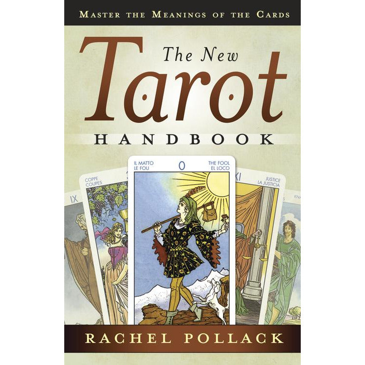 The New Tarot Handbook by Rachel Pollack
