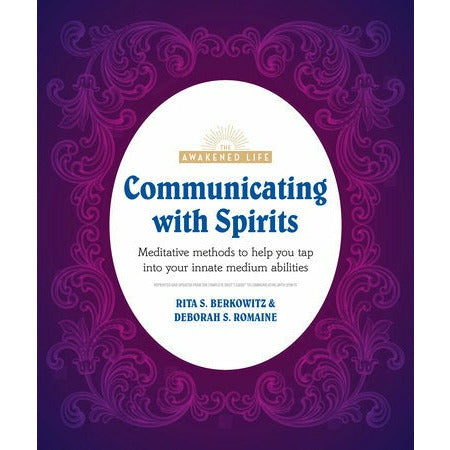 Communicating with Spirits by Rita Berkowitz, Deb Baker