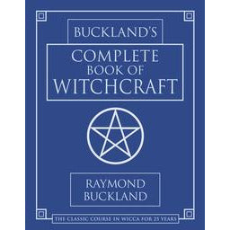 Buckland's Complete Book of Witchcraft by Raymond Buckland