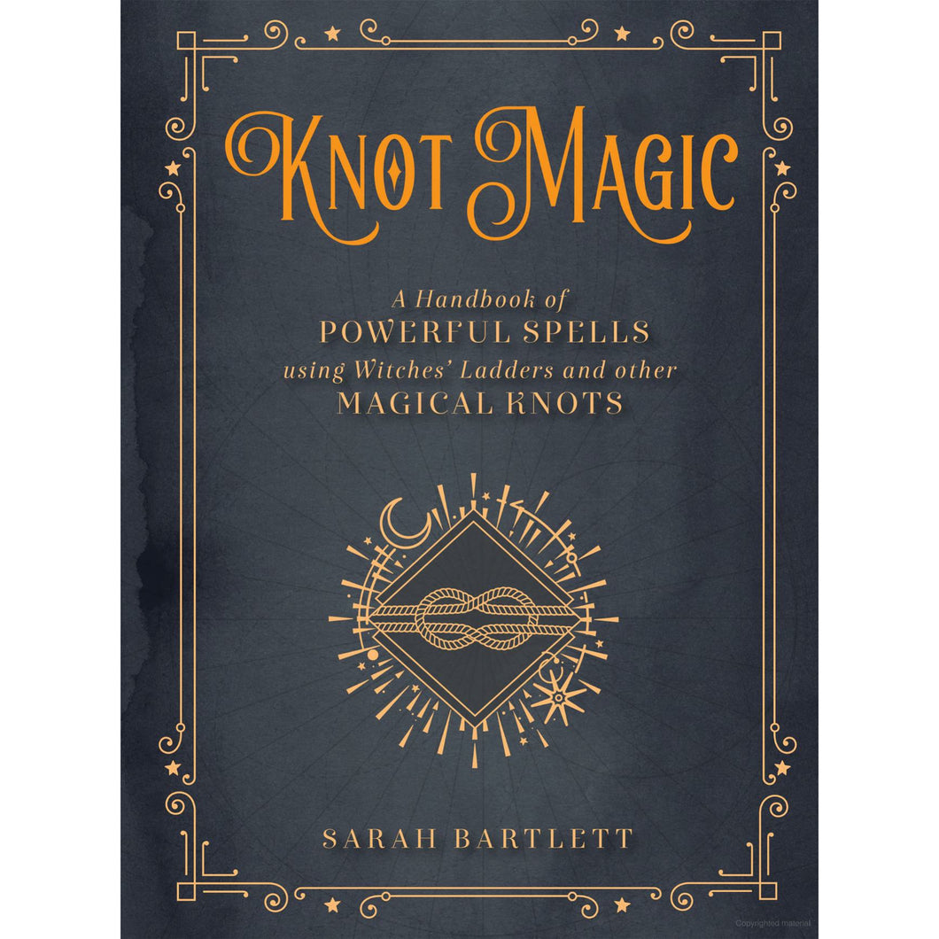 Knot Magic by Sarah Bartlett