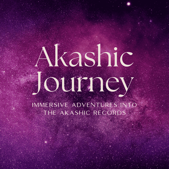 Akashic Journey  Immersive Experience - NEW SERVICE!
