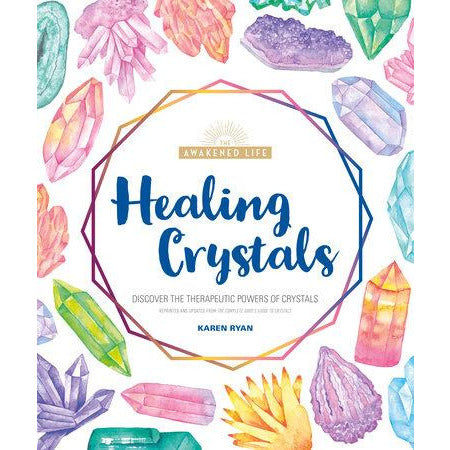 Healing Crystals by Karen Ryan