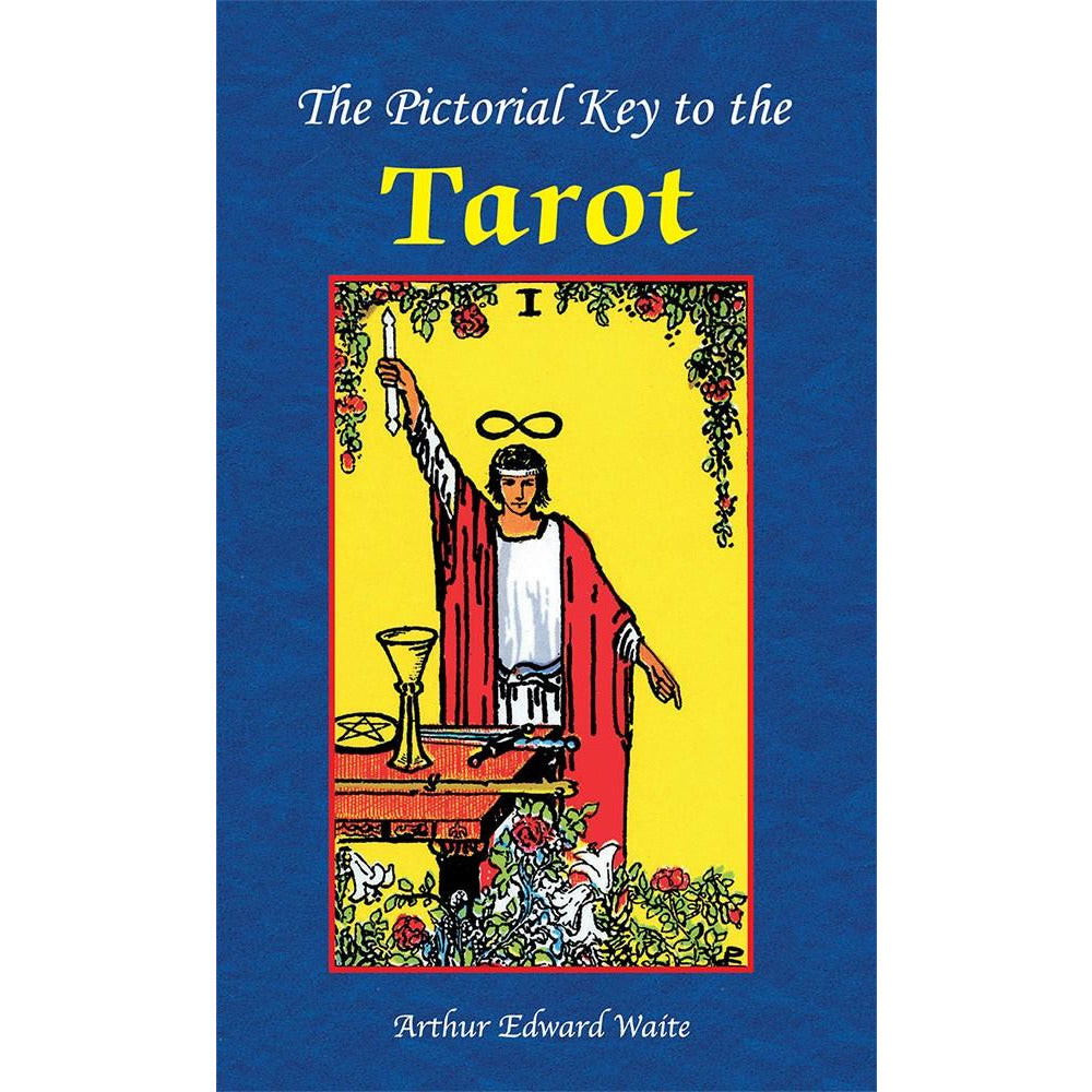 Pictorial Key to Tarot by Arthur Edward Waite