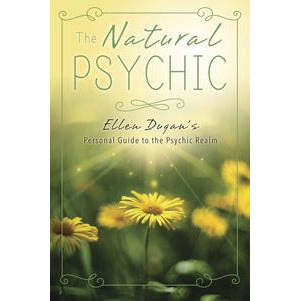 The Natural Psychic by Ellen Dugan