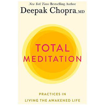 Total Meditation by Deepak Chopra, M.D.